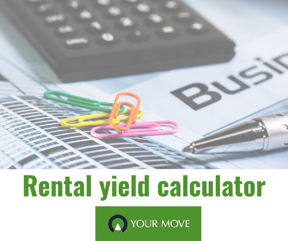 Rental yield calculator - Your Move